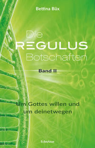 Die Regulus-Botschaften II
