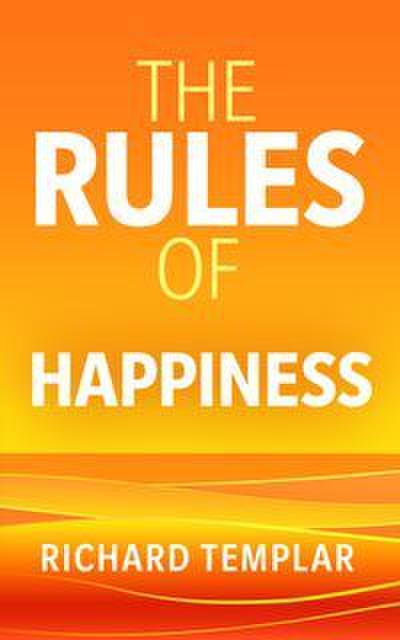 The Rules of Happiness