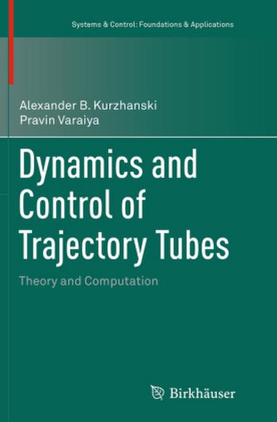 Dynamics and Control of Trajectory Tubes