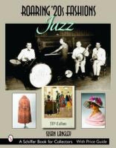 Roaring ’20s Fashions: Jazz: Jazz