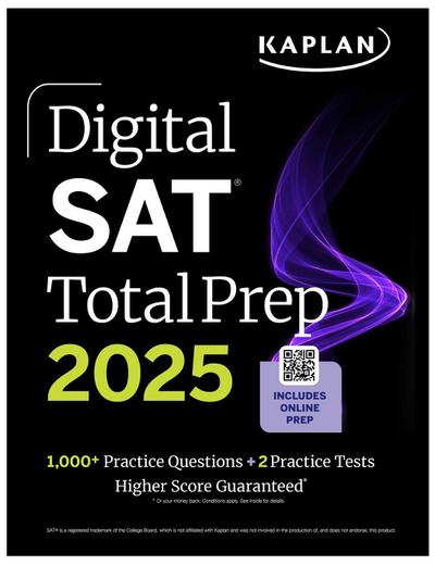 Digital SAT Total Prep 2025 with 2 Full Length Practice Tests, 1,000+ Practice Questions, and End of Chapter Quizzes