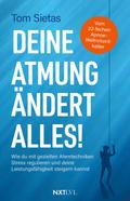 Deine Atmung ändert alles!