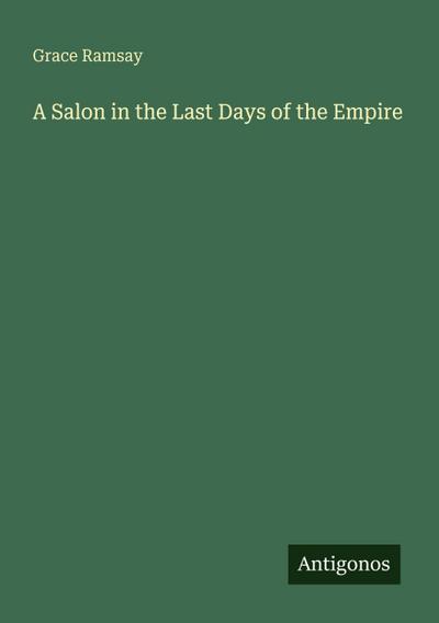 A Salon in the Last Days of the Empire