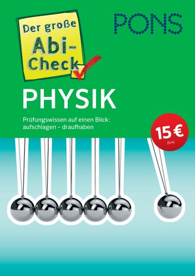 PONS Der große Abi-Check Physik: Prüfungswissen auf einen Blick: aufschlagen - draufhaben (PONS Abi-Check)