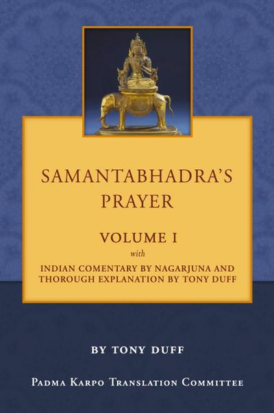 Samantabhadra’s Prayer Volume I