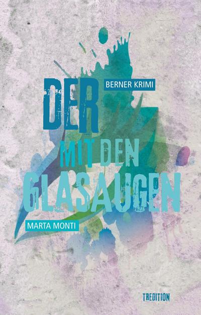 Der mit den Glasaugen