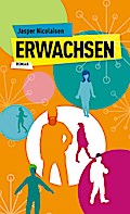 Erwachsen: Roman