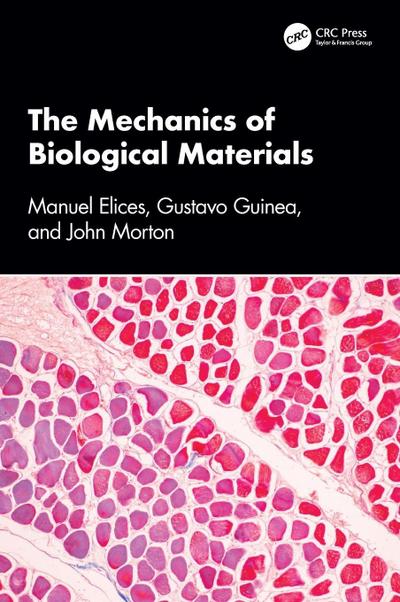 The Mechanics of Biological Materials