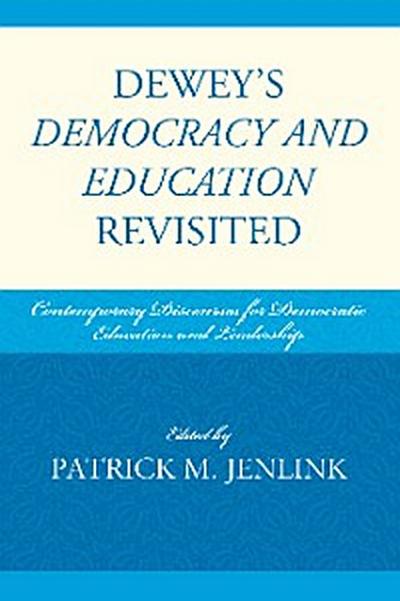 Dewey’s Democracy and Education Revisited