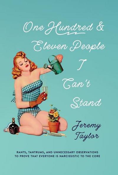 One Hundred and Eleven People I Can’t Stand