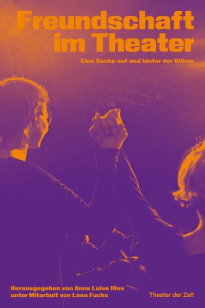 Freundschaft im Theater