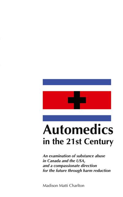 Automedics in the 21st Century