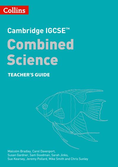 Cambridge IGCSE(TM) Combined Science Teacher Guide