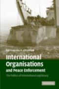 International Organisations and Peace Enforcement