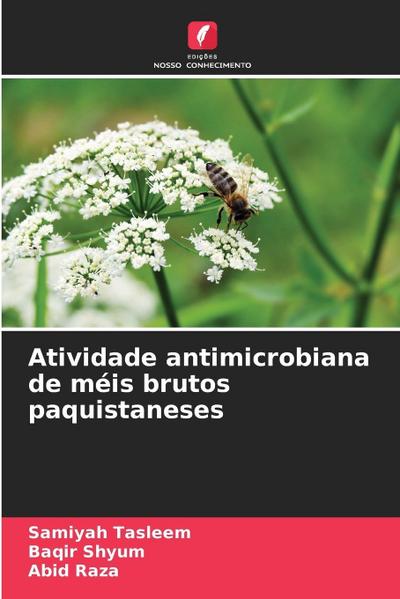 Atividade antimicrobiana de méis brutos paquistaneses