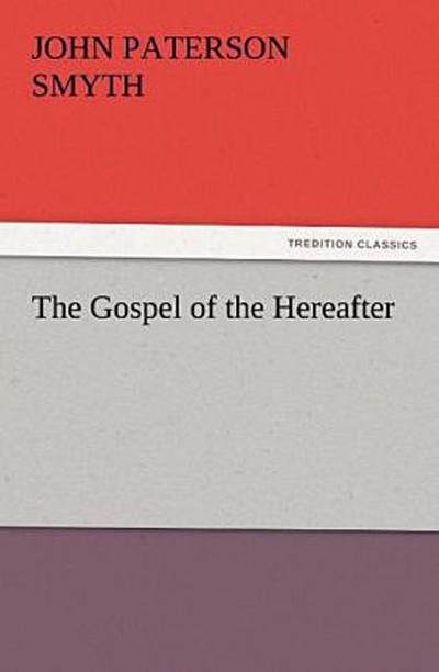 The Gospel of the Hereafter