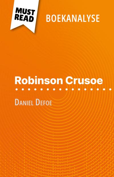 Robinson Crusoe van Daniel Defoe (Boekanalyse)