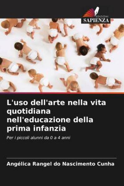 L’uso dell’arte nella vita quotidiana nell’educazione della prima infanzia