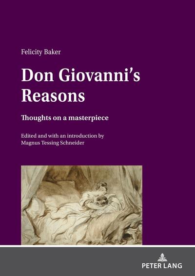 Don Giovanni¿s Reasons: Thoughts on a masterpiece
