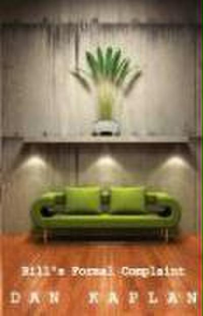 Bill’s Formal Complaint