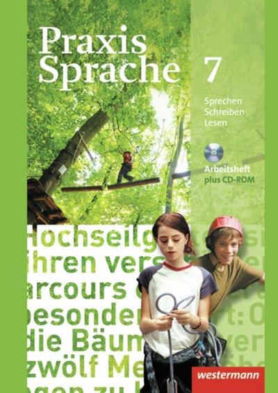 Praxis Sprache - Allgemeine Ausgabe 2010: Arbeitsheft 7 mit Lernsoftware