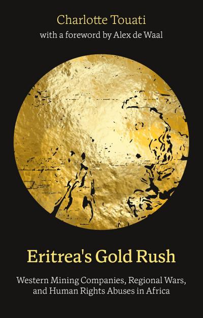 Eritrea’s Gold Rush