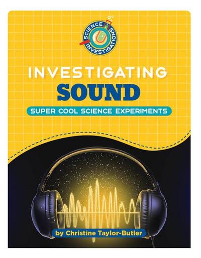 Investigating Sound