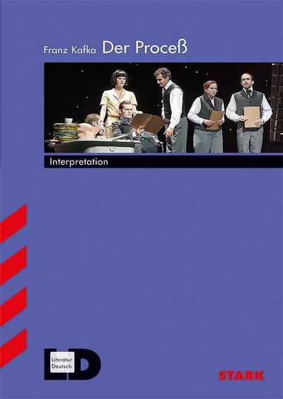 Interpretationen Deutsch - Kafka: Der Proceß