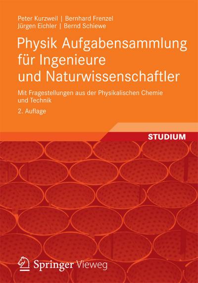 Physik Aufgabensammlung für Ingenieure und Naturwissenschaftler