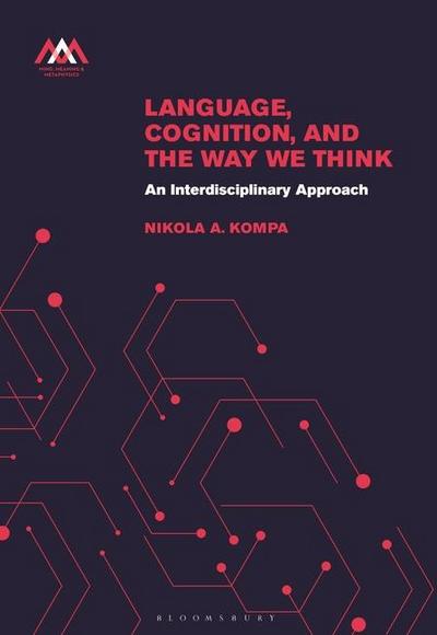 Language, Cognition, and the Way We Think