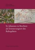 St.Johannes in Brechten als Erinnerungsort des Ruhrgebiets