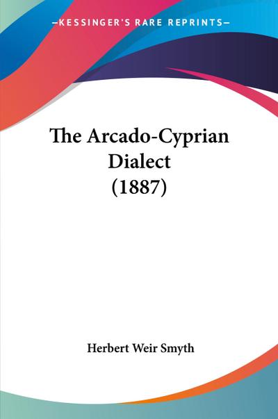 The Arcado-Cyprian Dialect (1887)