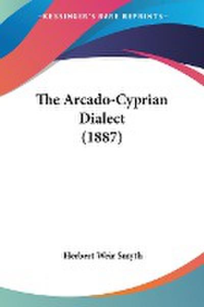 The Arcado-Cyprian Dialect (1887)