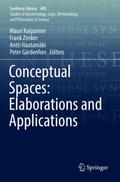 Conceptual Spaces: Elaborations and Applications