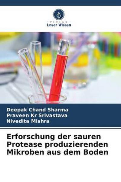 Erforschung der sauren Protease produzierenden Mikroben aus dem Boden
