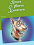 Bruce El Perro Karateca