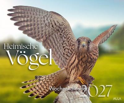 Heimische Vögel 2027 - Wochenkalender