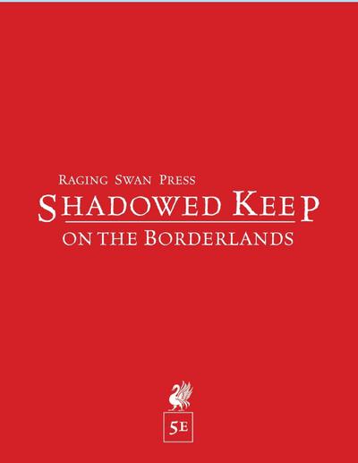 Shadowed Keep on the Borderlands (5e)