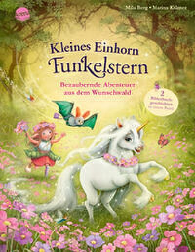 Kleines Einhorn Funkelstern - Bezaubernde Abenteuer aus dem Wunschwald