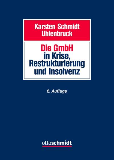 Die GmbH in Krise, Restrukturierung und Insolvenz