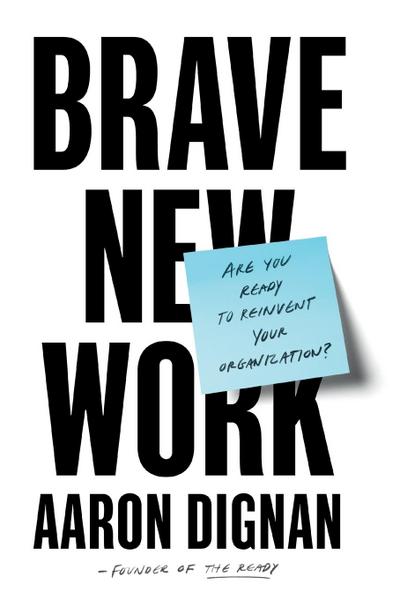 Brave New Work