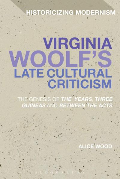 Virginia Woolf’s Late Cultural Criticism