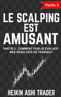 Le Scalping est Amusant!