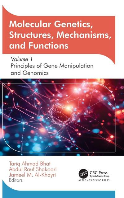 Molecular Genetics, Structures, Mechanisms, and Functions