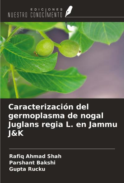 Caracterización del germoplasma de nogal Juglans regia L. en Jammu J&K