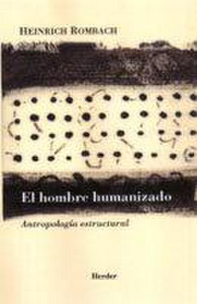 El hombre humanizado : antropología estructural