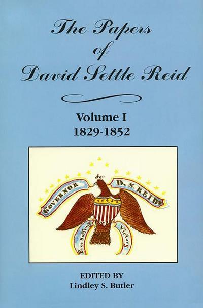 The Papers of David Settle Reid, Volume 1