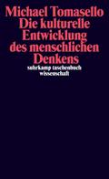 Die kulturelle Entwicklung des menschlichen Denkens