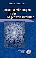 Jenseitserzählungen in der Gegenwartsliteratur