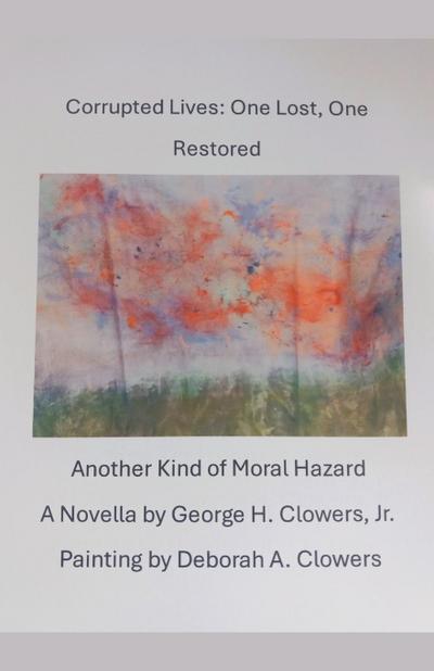 Clowers, G: Corrupted Lives